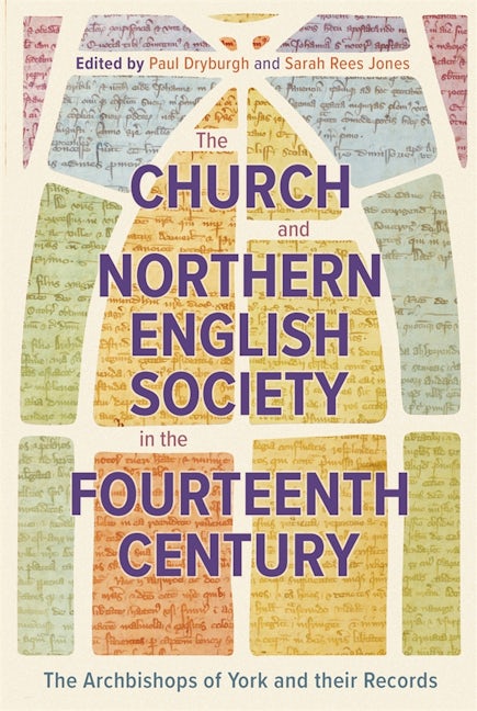 Book cover image for The Church and Northern English Society in the Fourteenth Century ISBN: 9781914049156